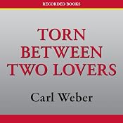 Torn Between Two Lovers | [Carl Weber]