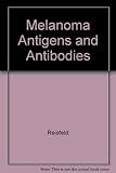 Melanoma antigens and antibodies