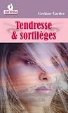 Tendresse & sortil�ges