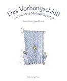 Das Vorhangschlo�: und andere Merkw�rdigkeiten - Daniell Porsche