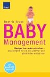 Baby-Management: Weniger tun, mehr er...