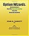 Option Wizards: Real life success stories from the financial markets (black and white version)