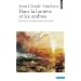 Dans la Lumiere et les Ombres. Darwin et le bouleversement du monde.