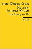 Die Leiden des jungen Werthers: Erste Fassung von 1774