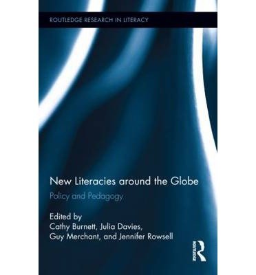 [(New Literacies around the Globe: Policy and Pedagogy)] [Author: Cathy Burnett] published on (August, 2014)