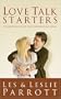 Love Talk Starters: 275 Questions to Get Your Conversations Going