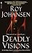Deadly Visions