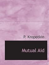 Mutual Aid: a factor of evolution