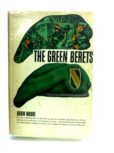 The Green Berets., by Robin Moore The Green Berets., by Robin Moore
