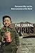 The Liberal Virus