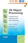 3D Object Processing: Compression, Indexing and  Watermarking