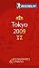 Michelin Guide 2009 Tokyo: Restaurants & Hotels (Michelin Guides)