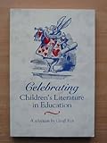 Celebrating Children's literature in education : a selection