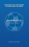 Leicester City FC : miscellany