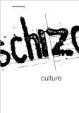 Schizo-culture