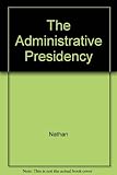 The administrative presidency
