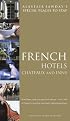Special Places to Stay French Hotels, Chateaux & Inns, 4th (Special Places to Stay)