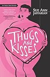 Thugs and Kisses