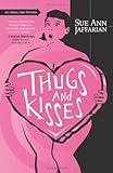 Thugs and Kisses