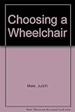 Choosing a wheelchair