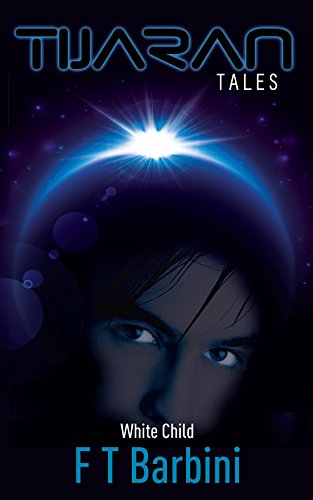 White Child: Book I - Official Edition (Tijaran Tales)