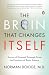 The Brain That Changes Itself: Stories of Personal Triumph from the Frontiers of Brain Science