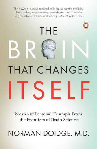 The Brain That Changes Itself The Brain That Changes Itself