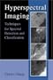 Hyperspectral Imaging: Techniques for Spectral Detection and Classification