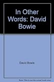 In other words _ David Bowie