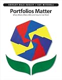 Portfolios Matter: What, Where, When, Why, and How to Use Them