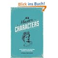 45 Master Characters: Mythic Models for Creating Original Characters