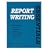 Report Writing Essentials