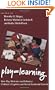 Play = Learning: How Play Motivates and Enhances Children's Cognitive and Social-Emotional Growth