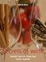 Secrets of wine: Insider secrets from top wine experts (52 Brilliant Ideas)