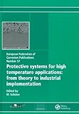 Protective systems for high temperature applications : from theory to industrial implementation