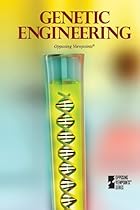 [D.o.w.n.l.o.a.d] Genetic Engineering (Opposing Viewpoints) [T.X.T]