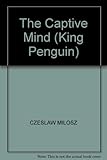 The captive mind
