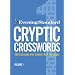 "Evening Standard" Cryptic Crosswords: v. 1: A New Compilation of 100 Crosswords from London's No. 1 Newspaper
