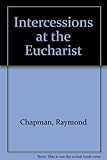 Intercessions at the Eucharist