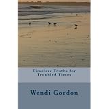 Timeless Truths for Troubled Times