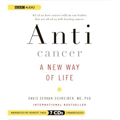 Anticancer: A New Way of Life