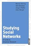 Studying Social Networks: A Guide to...