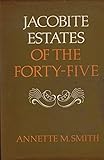 Jacobite estates of the Forty-five