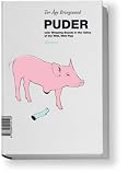Puder: Sleeping Beauty in the Valley of the Wild, Wild Pigs - Tor Age Bringsvaerd