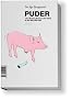 Puder: Sleeping Beauty in the Valley of the Wild, Wild Pigs