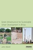 Green infrastructure for sustainable urban development in Africa