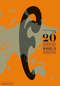20th-Century World Architecture: The Phaidon Atlas BY:CAROL GUTCHIGIAN