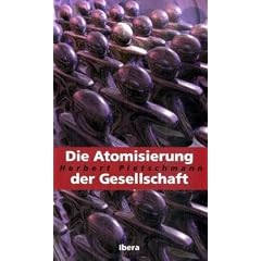 Die Atomisierung der Gesellschaft