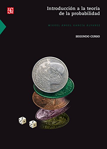 Introducción a la teoría de la probabilidad II. Segundo curso (Seccion de Obras de Ciencia y Tecnologia) (Spanish Edition)
