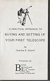 A Practical Approach to Buying and Setting Up Your First Telescope